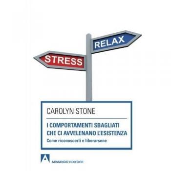 I comportamenti sbagliati che ci avvelenano l'esistenza. Come riconoscerli e liberarsene