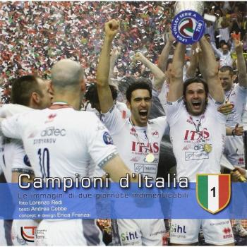 Campioni d'Italia. Le immagini di due giornate indimenticabili