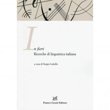 In fieri. Ricerche di linguistica italiana. Atti della 1ª Giornata dell'ASLI per i dottorandi (Firenze, 26-27 novembre 2015)