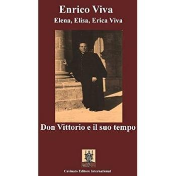 Don Vittorio e il suo tempo