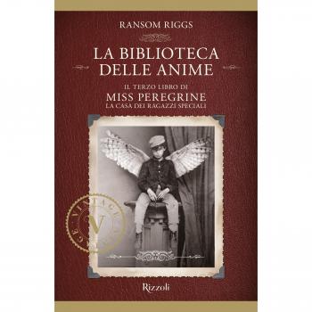 La biblioteca delle anime. Il terzo libro di Miss Peregrine. La casa dei ragazzi speciali