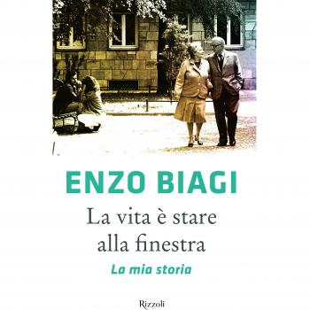 La vita è stare alla finestra. La mia storia