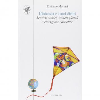 L'infanzia e i suoi diritti. Sentieri storici, scenari globali e emergenze educative