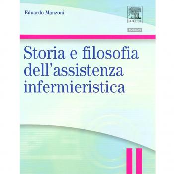 Storia e filosofia dell'assistenza infermieristica. Infermieristica generale e teorie del nursing