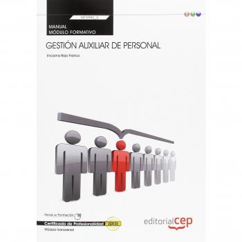 Manual Gestión auxiliar de personal (MF0980_2: Transversal). Certificados de Profesionalidad