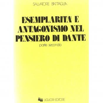 Esemplarità e antagonismo nel pensiero di Dante (Vol. 2)