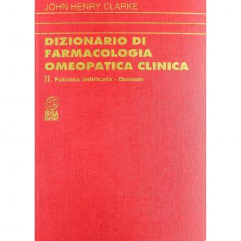 Dizionario di farmacologia omeopatica clinica (Vol. 2)