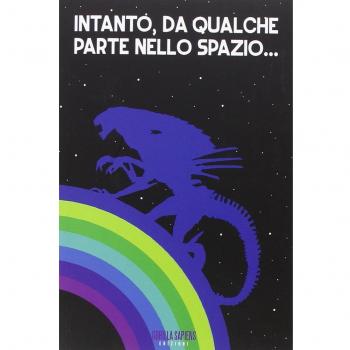 Intanto, da qualche parte nello spazio...