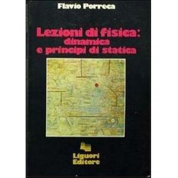 Lezioni di fisica: dinamica e principi di statica