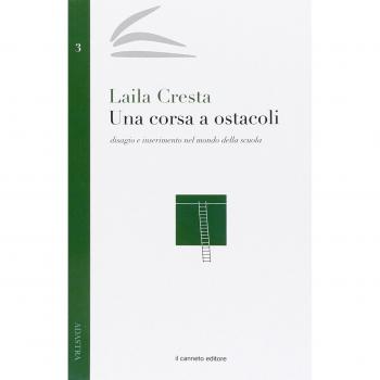 Una corsa ad ostacoli. Disagio e inserimento nel mondo della scuola