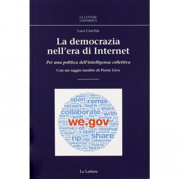 La democrazia nell'era di internet. Per una politica dell'intelligenza collettiva