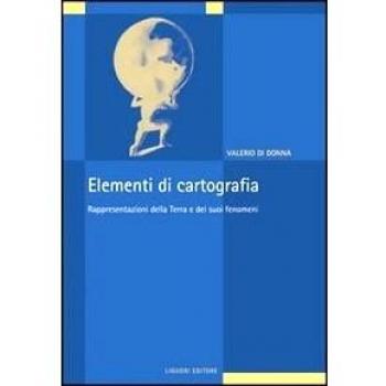Elementi di cartografia. Rappresentazioni della terra e dei suoi fenomeni