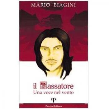 Il Passatore. Una voce nel vento
