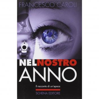 Nel nostro anno. Il racconto di un'epoca