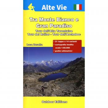 Tra monte Bianto e Gran Paradiso. Tour dell'Alta Tarentaise, tour del Ruitor, tour dell'Archeboc