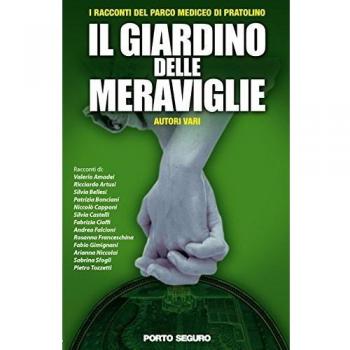 Il giardino delle meraviglie. I racconti del Parco Mediceo di Pratolino