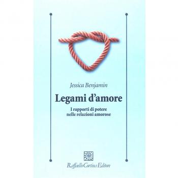 Legami d'amore. I rapporti di potere nelle relazioni amorose