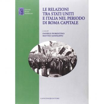 Le relazioni tra Stati Uniti e Italia nel periodo di Roma capitale