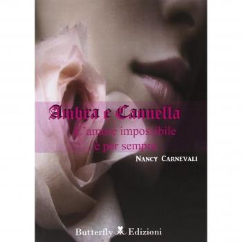 Ambra e cannella. L'amore impossibile è per sempre