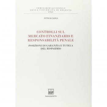 Controlli sul mercato finanziario e responsabilità penale. Posizioni di garanzia e tutela del risparmio