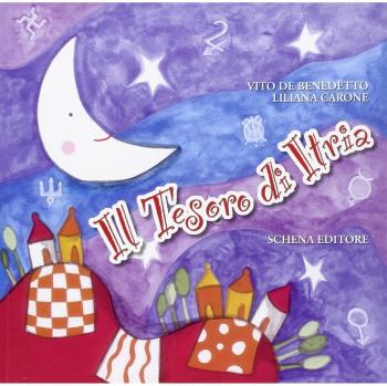 Il tesoro di Itria. Ediz. illustrata