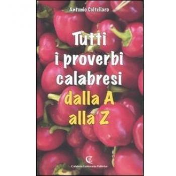 Tutti i proverbi calabresi dalla A alla Z