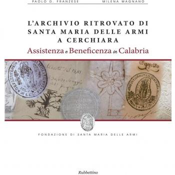 L'archivio ritrovato di Santa Maria delle Armi a Cerchiari. Assistenza e beneficenza in Calabria