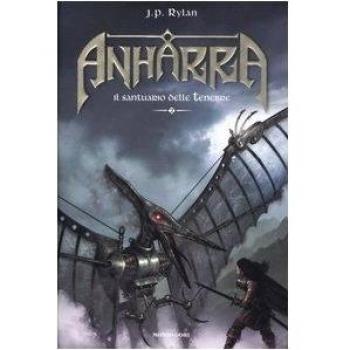 Il santuario delle tenebre. Anharra (Vol. 2)