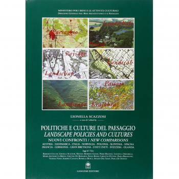 Politiche e culture del paesaggio-Landscape policies and cultures. Nuovi confronti-New comparisons