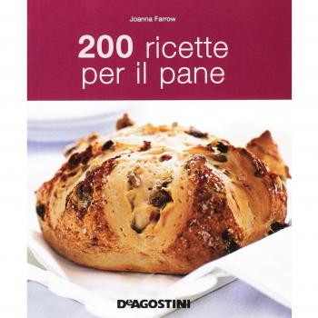 200 ricette per il pane
