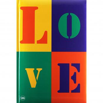 Love. L'arte contemporanea incontra l'amore. Ediz. illustrata