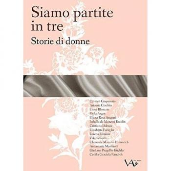 Siamo partite in tre. Storie di donne