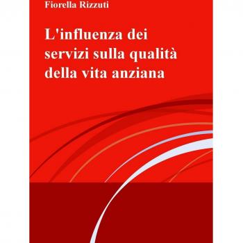 L'influenza dei servizi sulla qualità della vita anziana