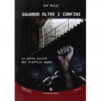 Sguardo oltre i confini. Le porte oscure del traffico umano