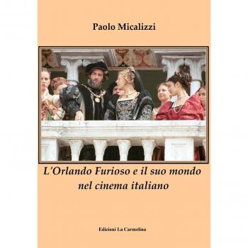 L'Orlando Furioso e il suo mondo nel cinema italiano