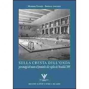 Sulla cresta dell'onda. Personaggi del nuoto femminile alla vigilia dei mondiali 2009