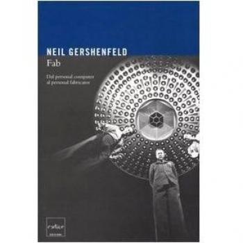Fab. Dal personal computer al personal fabricator