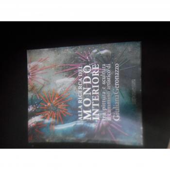 Libri Alla Ricerca Del Mondo Interiore Tra Pittura E Scultura. Il Cammino Artist