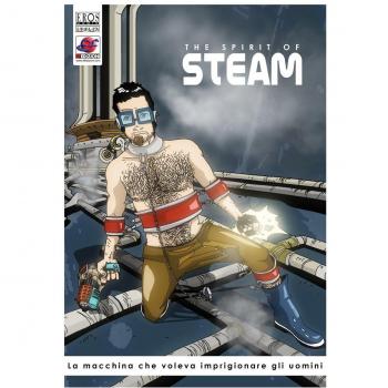 La macchina che voleva imprigionare gli uomini. The spirit of steam (Vol. 1)