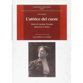 L'attrice del cuore. Storia di Giacinta Pezzana attraverso le lettere