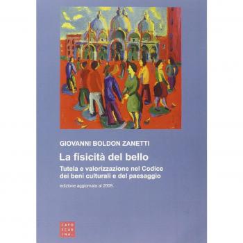 La fisicità del bello. Tutela e valorizzazione nel codice dei beni culturali e del paesaggio