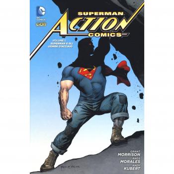 Superman. Action comics. Superman e gli uomini d'acciaio (Vol. 1)