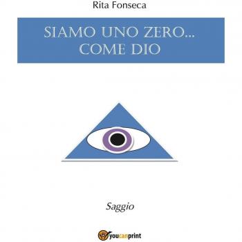Siamo uno zero... come Dio