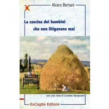 La cascina dei bambini che non litigavano mai