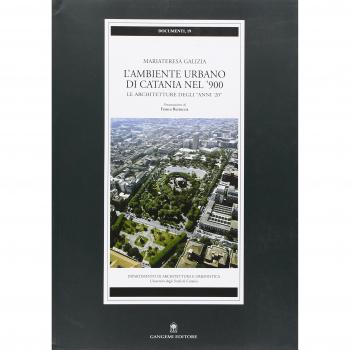 L'ambiente urbano di Catania nel '900. Le architetture degli anni '20
