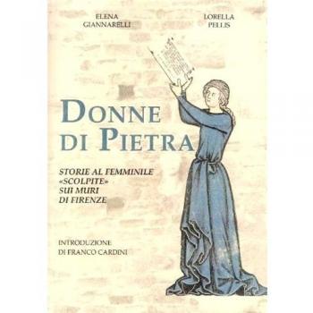 Donne di pietra. Storie al femminile «scolpite» sui muri di Firenze