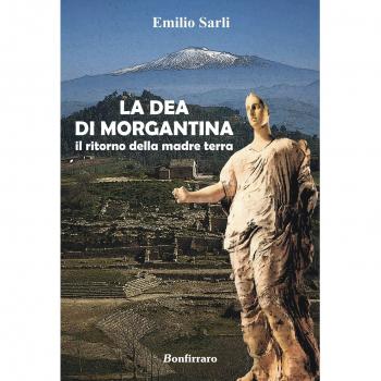 La dea di Morgantina. Il ritorno della madre terra