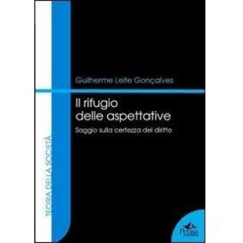 Il rifugio delle aspettative. Saggio sulla certezza del diritto