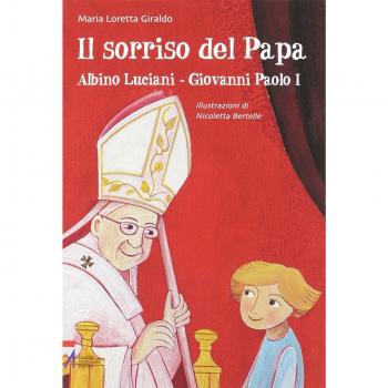 Il sorriso del Papa. Albino Luciani. Giovanni Paolo I