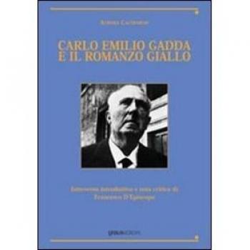 Carlo Emilio Gadda e il romanzo giallo